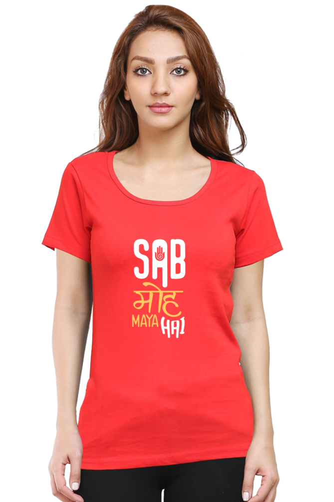 Sab Moh Maya Hai - Women's T-Shirt