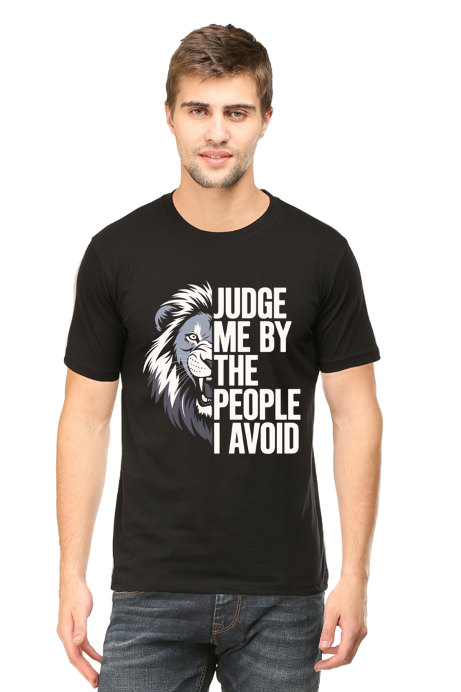 Judge Me By The People I Avoid - Unisex T-shirt