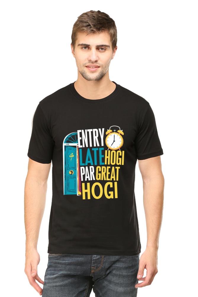 Entry Late Hogi Par Great Hogi - Unisex T-shirt