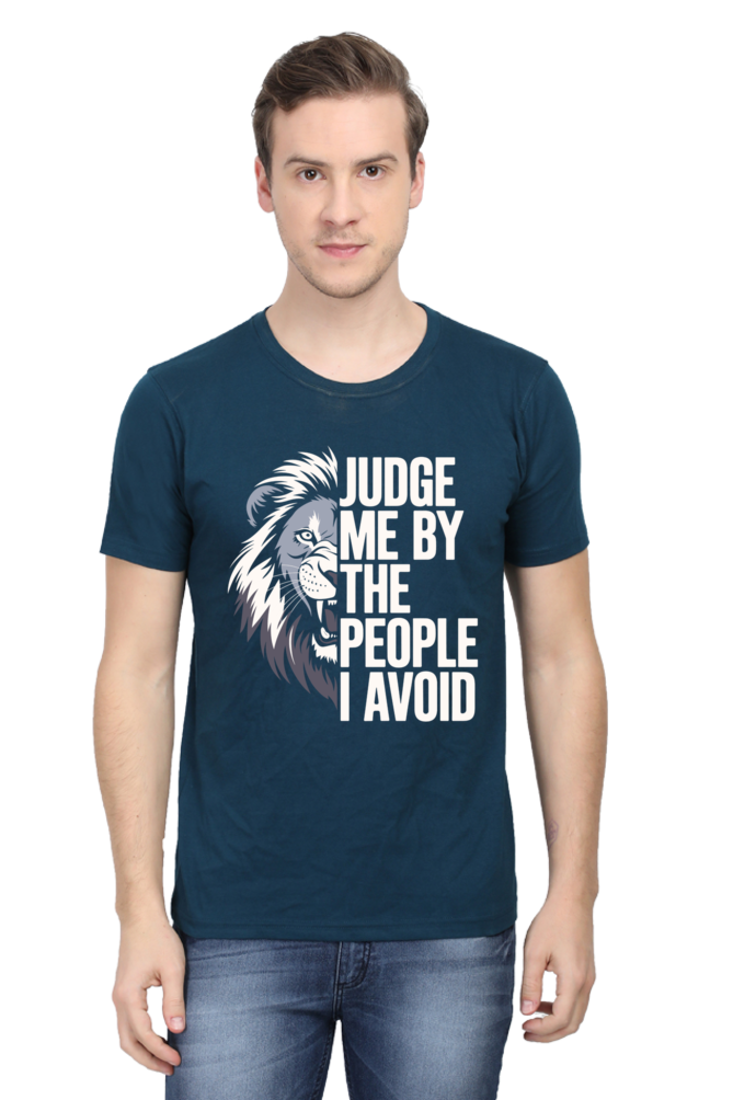 Judge Me By The People I Avoid - Unisex T-shirt