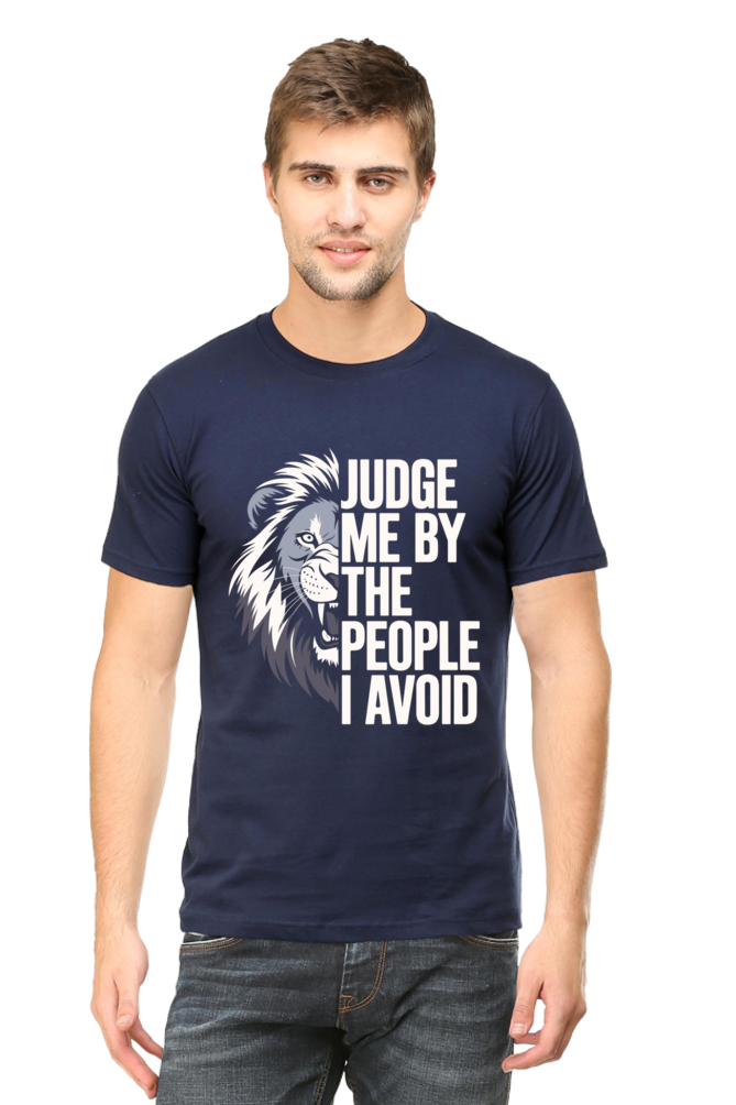 Judge Me By The People I Avoid - Unisex T-shirt