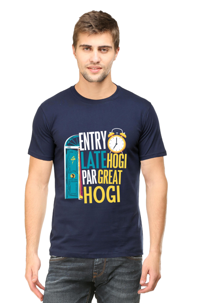 Entry Late Hogi Par Great Hogi - Unisex T-shirt