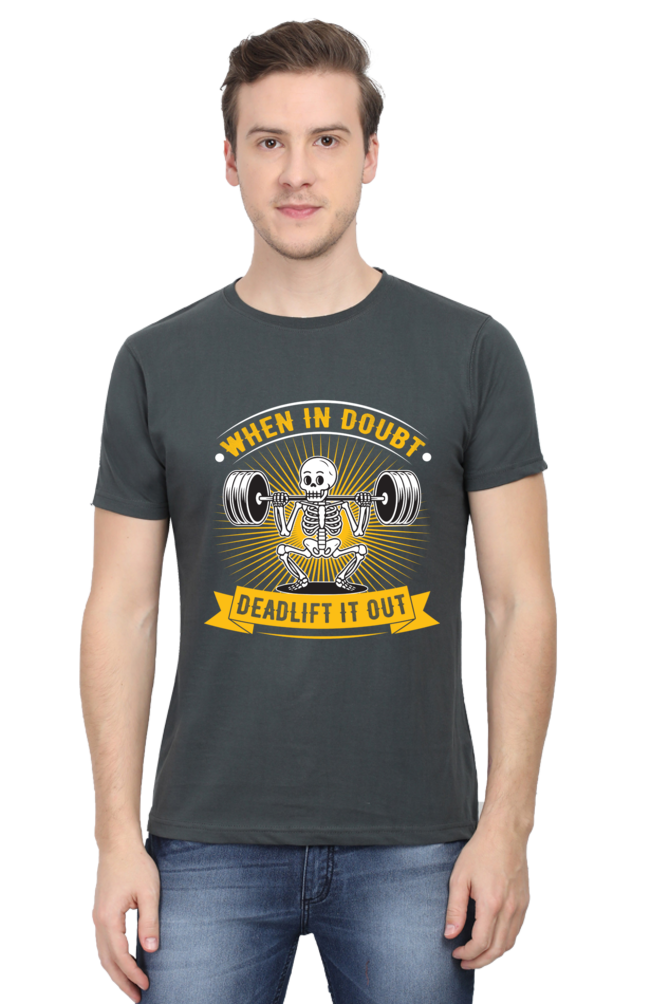 When In Doubt, Deadlift It Out - Unisex T-shirt