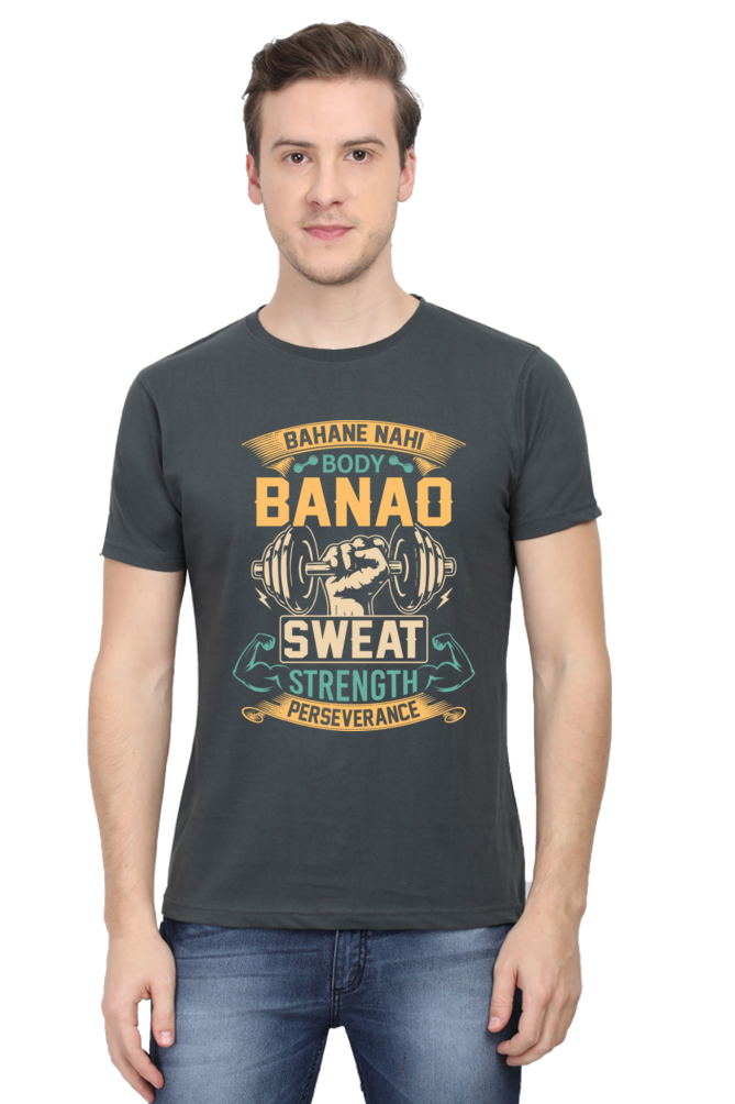Bahane Nahi Body Banao - Unisex T-shirt