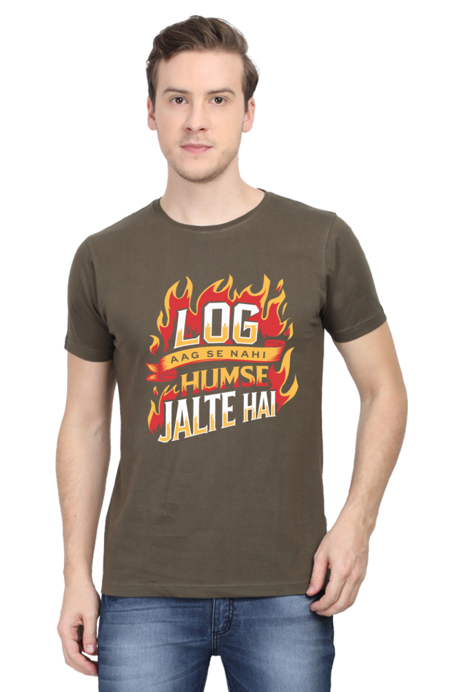 Log Aag Se Nahi Humse Jalte Hai - Unisex T-shirt