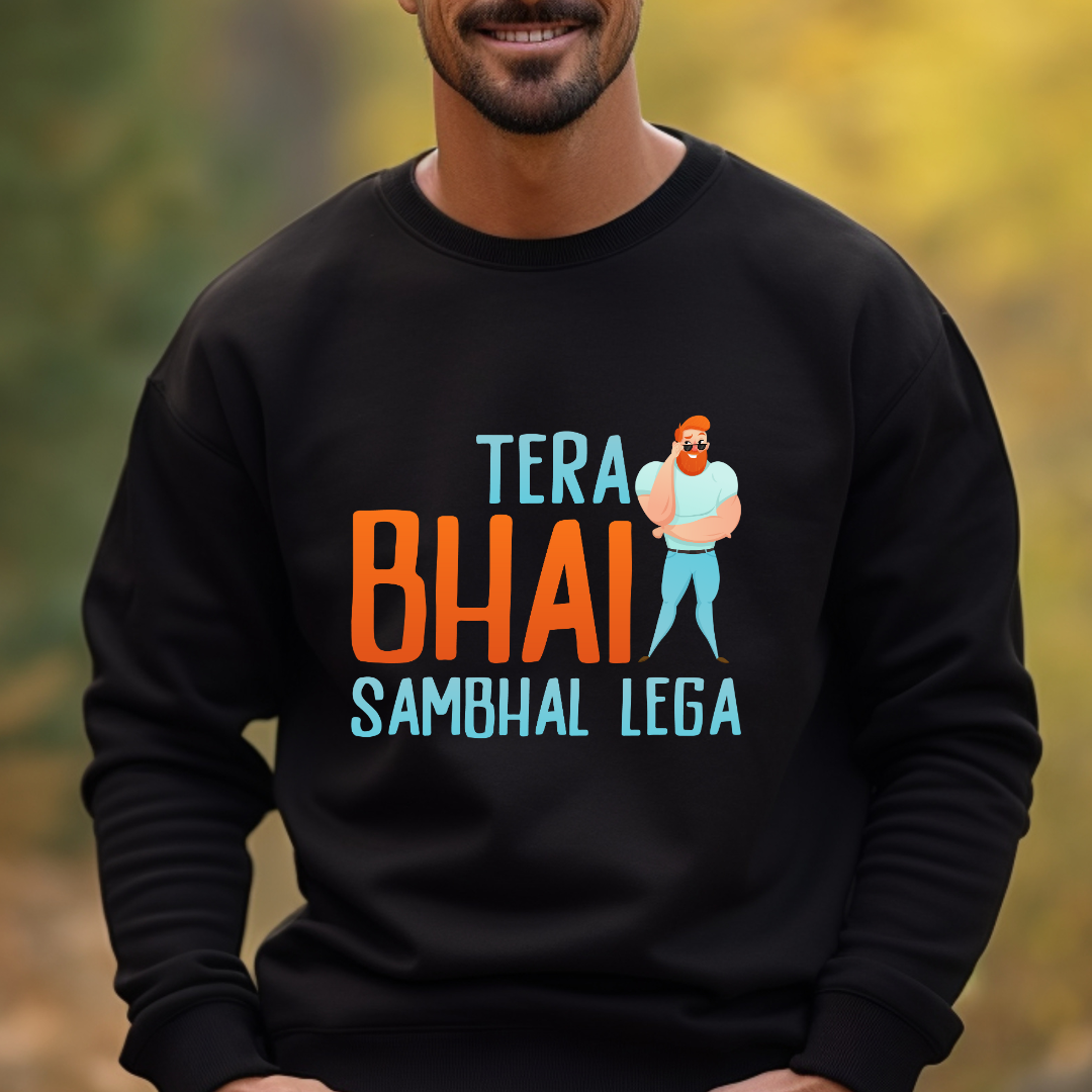 Tera Bhai - Unisex Sweatshirt