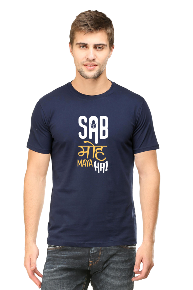 Sab Moh Maya hai - Unisex T-shirt