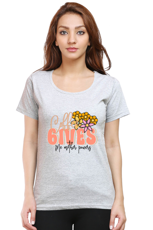 Coffee Gives Me Mother Power - Women's T-Shirt
