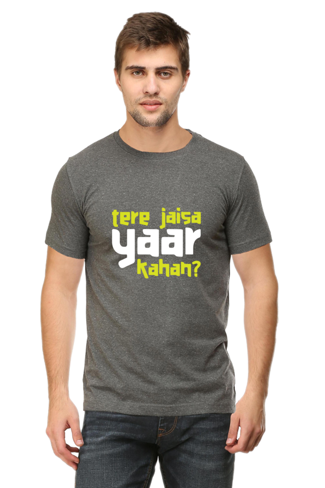 Tere Jaisa Yaar Kahan - Unisex T-shirt