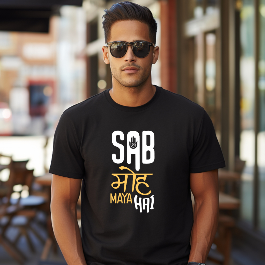 Sab Moh Maya hai - Unisex T-shirt